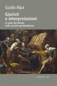 Giuristi e interpretazioni. Il ruolo del diritto nella società postmoderna