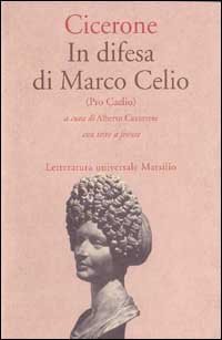 In difesa di Marco Celio (Pro Caelio)