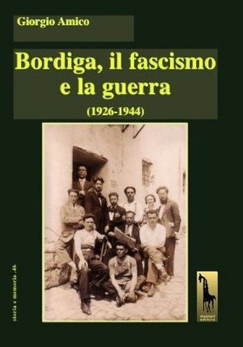 Bordiga, il fascismo e la guerra (1926-1944)
