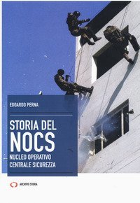 La storia del NOCS Nucleo Operativo Centrale Sicurezza