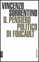 Il pensiero politico di Foucault