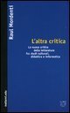 L'altra critica - La nuova critica della letteratura fra studi culturali, didattica e informatica