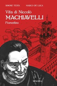 Vita di Niccolò Machiavelli fiorentino