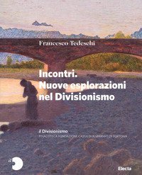 Il Divisionismo. Pinacoteca Fondazione Cassa di Risparmio di Tortona