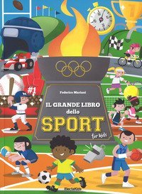 Il grande libro dello sport for kids