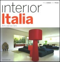 Interior Italia. Belle case da vivere