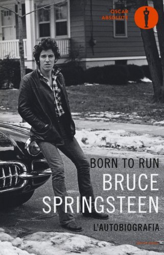 Born to run. L'autobiografia