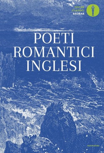 Poeti romantici inglesi. Testo inglese a fronte