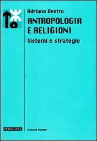 Antropologia e religioni. Sistemi e strategie