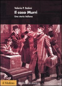 Il caso Murri. Una storia italiana