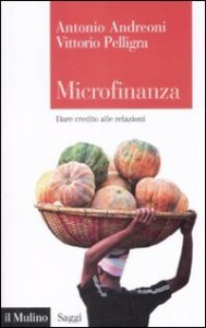 Microfinanza. Dare credito alle relazioni