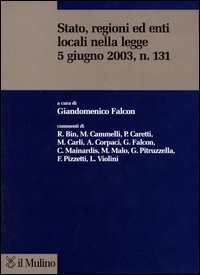 Stato, regioni ed enti locali nella Legge 5 giugno 2003, n. 131