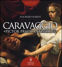 Caravaggio «pictor praestantissimus»