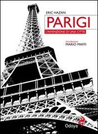Parigi - L'invenzione di una città
