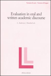 Evaluation in oral and written academic discourse