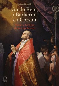 Guido Reni, i Barberini e i Corsini. Storia e fortuna di un capolavoro. Catalogo della mostra (Roma, 16 novembre 2018-17 febbraio 2019)