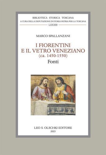 I fiorentini e il vetro veneziano. (ca. 1450-1550). Fonti