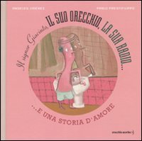 Il signor Giacinto - Il suo orecchio, la sua radio e una storia d'amore
