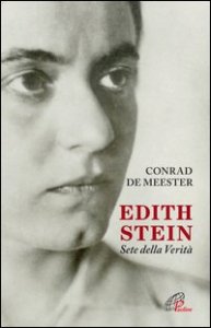 Edith Stein. Sete della verità