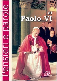 Pensieri e parole di Paolo VI