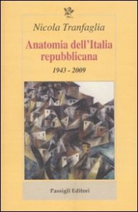 Anatomia dell'Italia repubblicana - 1943-2009