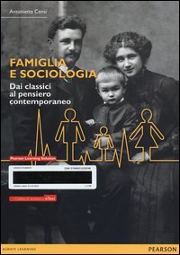 Famiglia e sociologia. Dai classici al pensiero contemporaneo. Con eText