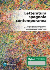 Letteratura spagnola contemporanea. Ediz. MyLab