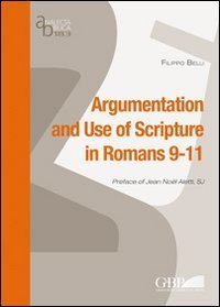 Argumentation and use of scripture in Romans 9-11