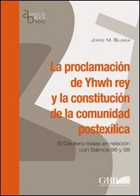 La proclamation de Yhwh rey y la constitución de la comunidad postexilica