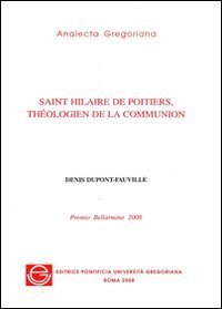 Saint Hilaire de Poitiers, théologien de la communion
