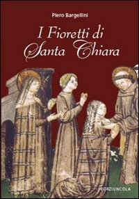 I fioretti di santa Chiara