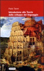 Introduzione alle teorie dello sviluppo del linguaggio