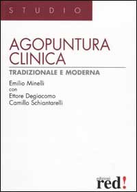 Agopuntura clinica tradizionale e moderna