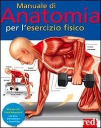 Manuale di anatomia per l'esercizio fisico