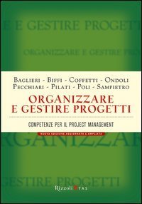 Organizzare e gestire progetti. Competenze per il project management