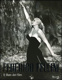 Federico Fellini. Il libro dei film
