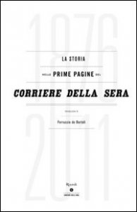 La storia nelle prime pagine del Corriere della Sera (1876-2011)