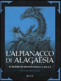 L'almanacco di Alagaësia. Il mondo di Eragon dalla A alla Z