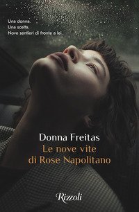 Le nove vite di Rose Napolitano