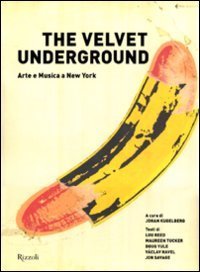 The Velvet Underground - Arte e musica a New York