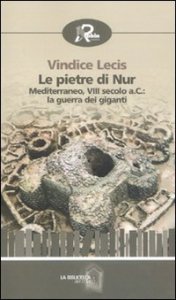 Le pietre di Nur - Mediterraneo, VIII secolo a. C.: la guerra dei giganti