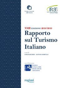 Ventitreesimo rapporto sul turismo italiano 2018-2019
