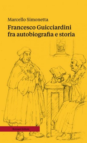 Francesco Guicciardini fra autobiografia e storia
