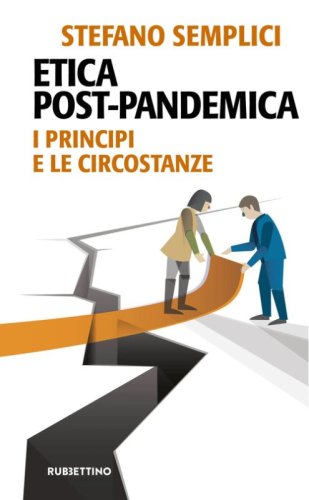 Etica post-pandemica. I principi e le circostanze