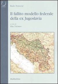 Il fallito modello federale della ex Jugoslavia