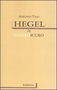 Hegel in chiaroscuro