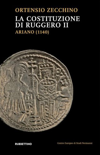La Costituzione di Ruggero II. Ariano (1140)