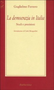 La democrazia in Italia. Studi e precisioni