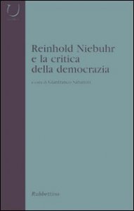Reinhold Niebuhr e la critica della democrazia