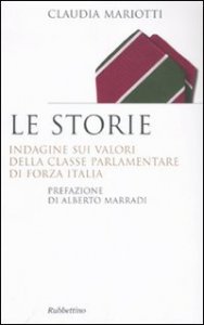 Le storie - Indagini sui valori della classe parlamentare di Forza Italia
